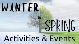 winter and spring activities and events
