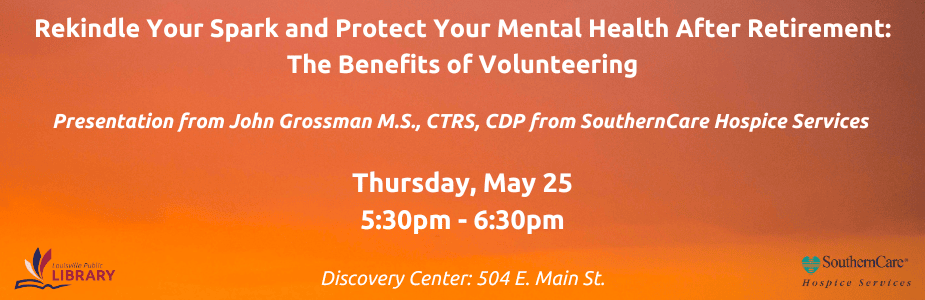 The Benefits of Volunteering May 25 Program 