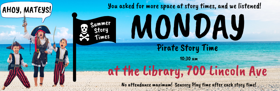 NEW Monday story times are at the Library
