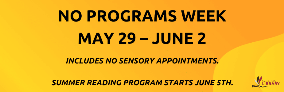 No Programming week May 29 - June 2