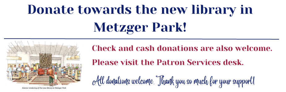 Donate for the new library in Metzger Park