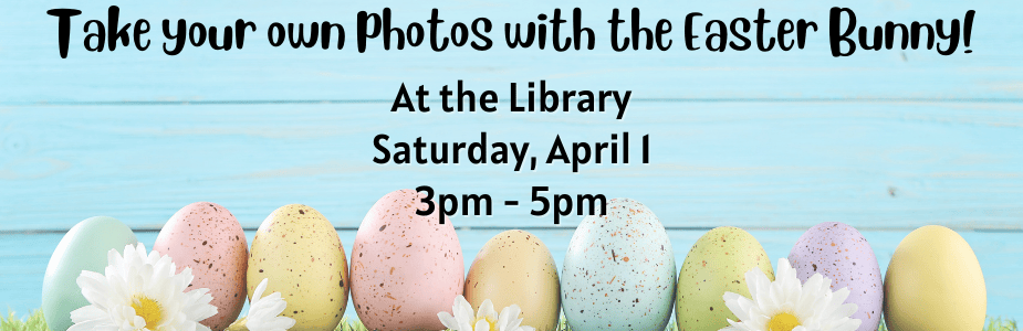 Take your own free photo with the Easter Bunny Saturday, April 1, 3-5pm