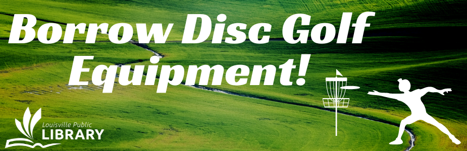 Borrow Disc Golf Equipment at LPL!